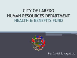 CITY OF LAREDO HUMAN RESOURCES DEPARTMENT