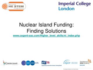 Nuclear Island Funding: Finding Solutions cogent-ssc/Higher_level_skills/ni_index.php
