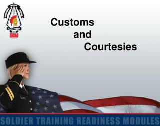 Customs 	and 		Courtesies