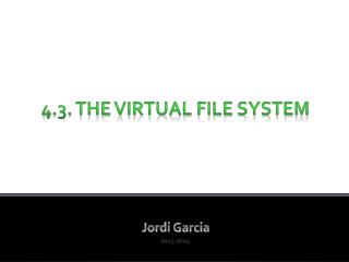 4.3. The Virtual File System