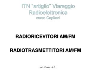 ITN “artiglio” Viareggio Radioelettronica corso Capitani