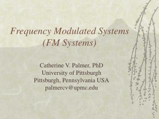 Frequency Modulated Systems (FM Systems)