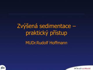 Zvýšená sedimentace – praktický přístup