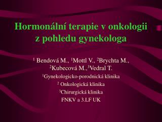 Hormonální terapie v onkologii z pohledu gynekologa
