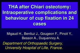 THA after Chiari osteotomy: Intraoperative complications and behaviour of cup fixation in 24 cases