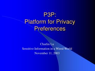 P3P: Platform for Privacy Preferences