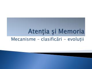 Aten ția și Memoria