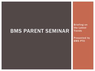 BMS Parent Seminar