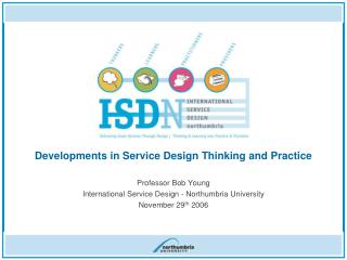 Professor Bob Young International Service Design - Northumbria University November 29 th 2006