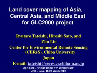 Land cover mapping of Asia ， Central Asia, and Middle East for GLC2000 project