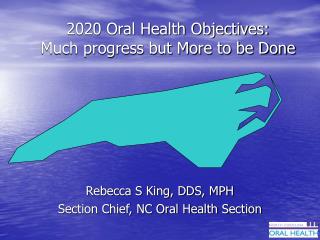 2020 Oral Health Objectives: Much progress but More to be Done