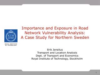 Vulnerability study of northern Sweden: Objectives
