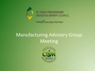 Manufacturing Advisory Group Meeting