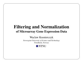 Filtering and Normalization of Microarray Gene Expression Data