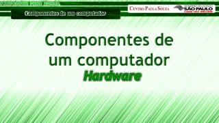 Componentes de um computador