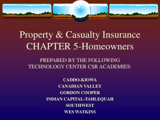 Property &amp; Casualty Insurance CHAPTER 5-Homeowners