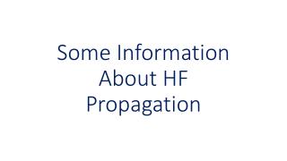 Some Information About HF Propagation