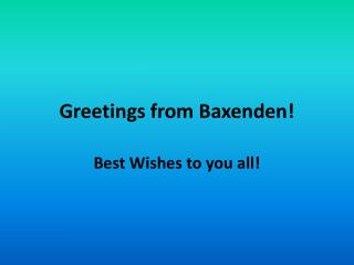 Greetings from Baxenden!