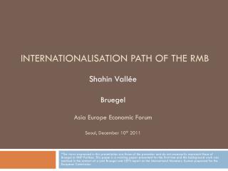 Shahin Vallée Bruegel Asia Europe Economic Forum Seoul, December 10 th 2011