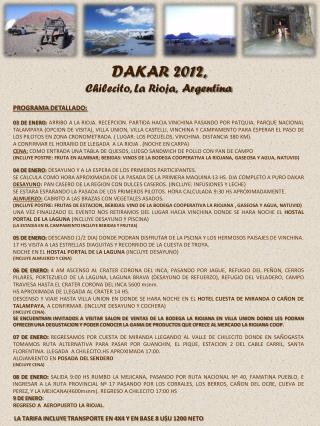 DAKAR 2012, Chilecito, La Rioja, Argentina PROGRAMA DETALLADO: