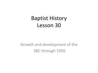 Baptist History Lesson 30