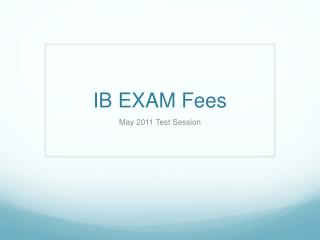 IB EXAM Fees