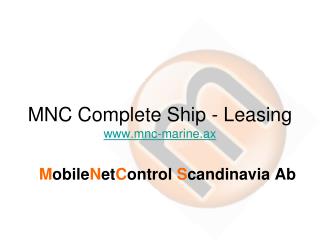 MNC Complete Ship - Leasing mnc-marine.ax