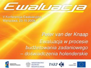 V Konferencja Ewaluacyjna Warszawa, 23.10.2009