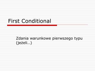 First Conditional