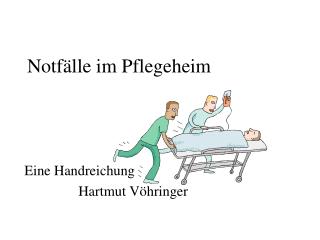 Notfälle im Pflegeheim