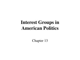 Interest Groups in American Politics