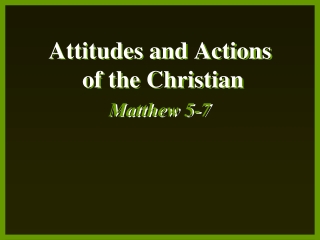Attitudes and Actions of the Christian