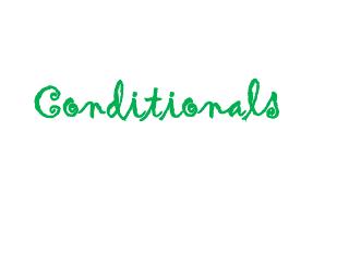 Conditionals