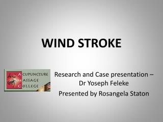 WIND STROKE