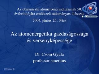 Dr. Csom Gyula professor emeritus