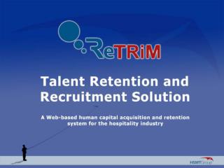 ReTRiM Recruitment &amp; Talent Retention Management
