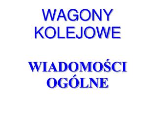 WAGONY KOLEJOWE