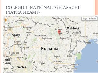 COLEGIUL NATIONAL “GH.ASACHI” PIATRA NEAM Ț -