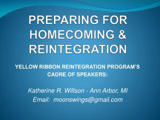 PREPARING FOR HOMECOMING &amp; REINTEGRATION