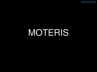 MOTERIS