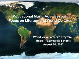 World View Partners’ Program Iredell – Statesville Schools August 10, 2012