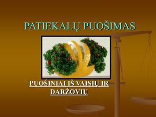 PATIEKALŲ PUOŠIMAS