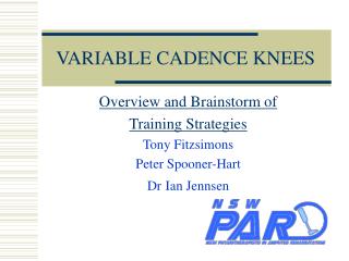 VARIABLE CADENCE KNEES