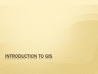 Introduction to GIS