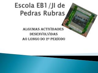 Escola EB1/JI de Pedras Rubras