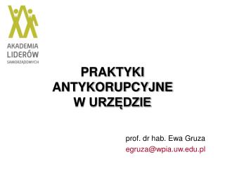 PRAKTYKI ANTYKORUPCYJNE W URZĘDZIE