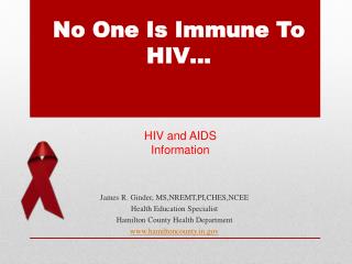 No One Is Immune To HIV…