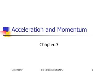 Acceleration and Momentum