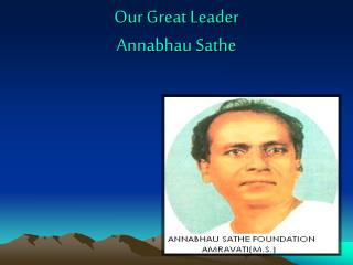 Our Great Leader Annabhau Sathe