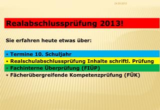 Realabschlussprüfung 2013!